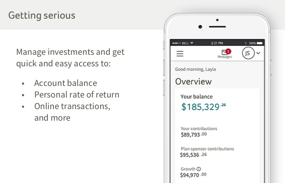 Getting serious.  Manage investments and get quick and easy access to:  Account balance, Personal rate of return, Online transactions, and more
