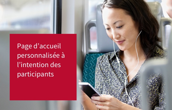 Page d’accueil personnalisée à l’intention des participants