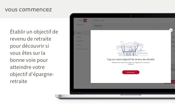Vous commencez. Établir un objectif de revenu de retraite pour découvrir si vous êtes sur la bonne voie pour atteindre votre objectif d’épargne-retraite